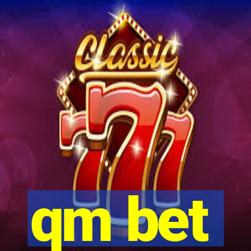 qm bet